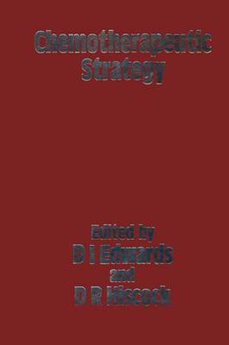 Cover image for Chemotherapeutic Strategy: Proceedings of the Symposium held on June 2-4 1982 at the World Trade Centre, London UK