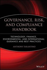 Cover image for Governance, Risk and Compliance Handbook: Technology, Finance, Environmental, and International Guidance and Best Practices