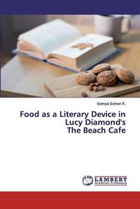 Cover image for Food as a Literary Device in Lucy Diamond's The Beach Cafe