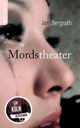 Cover image for Mordstheater: Ein Kriminalroman aus Koeln