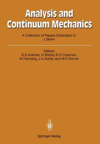 Analysis and Continuum Mechanics: A Collection of Papers Dedicated to J. Serrin on His Sixtieth Birthday