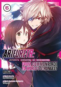 Cover image for Arifureta: From Commonplace to World's Strongest (Manga) Vol. 6