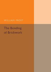 Cover image for The Bonding of Brickwork