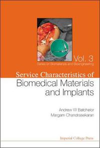 Cover image for Service Characteristics Of Biomedical Materials And Implants