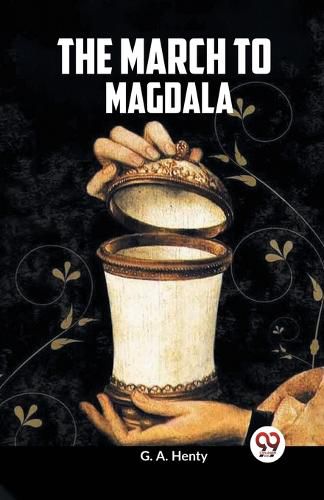 Cover image for The March to Magdala (Edition2023)