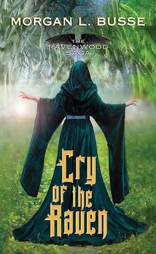 Cover image for Cry of the Raven: The Ravenwood Saga