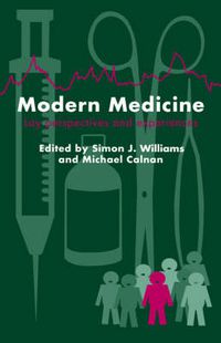 Cover image for Modern Medicine: Lay Perspectives And Experiences