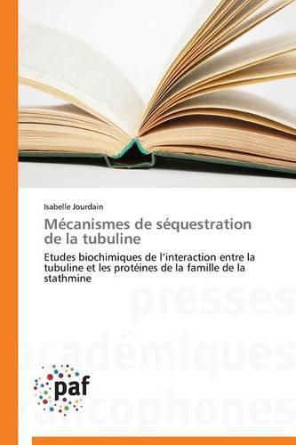 Cover image for Mecanismes de Sequestration de la Tubuline