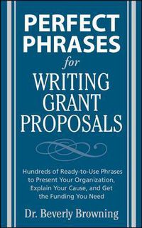 Cover image for Perfect Phrases for Writing Grant Proposals