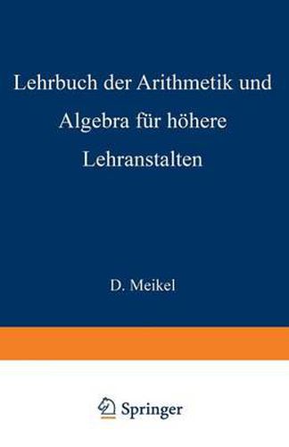 Cover image for Lehrbuch Der Arithmetik Und Algebra Fur Hoehere Lehranstalten Bearbeitet
