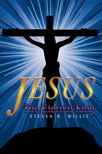 Cover image for Jesus the Eternal King