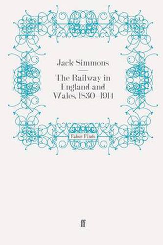 Cover image for The Railway in England and Wales, 1830-1914