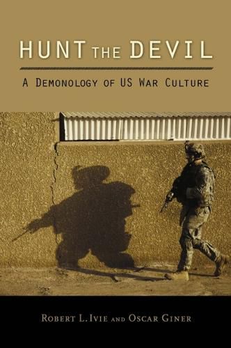 Hunt The Devil: A Demonology of US War Culture