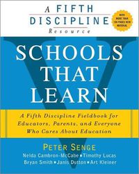 Cover image for Schools That Learn: A Fifth Discipline Fieldbook for Educators, Parents, and Everyone Who Cares About Education