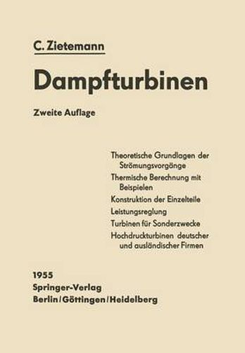 Cover image for Die Dampfturbinen: Theorie, Berechnung und Konstruktion fur Studium und Praxis