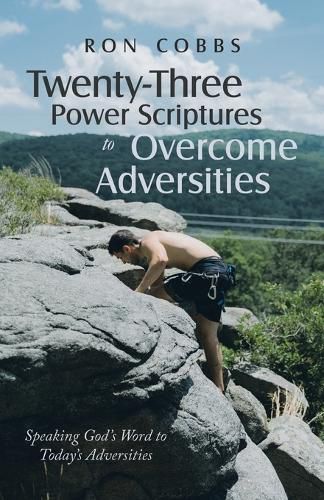 Cover image for Twenty-Three Power Scriptures to Overcome Adversities