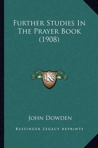 Further Studies in the Prayer Book (1908)