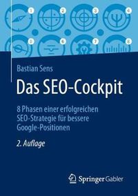 Cover image for Das Seo-Cockpit: 8 Phasen Einer Erfolgreichen Seo-Strategie Fur Bessere Google-Positionen