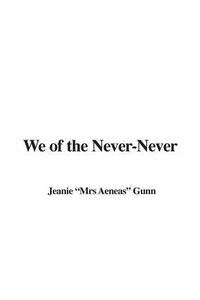 Cover image for We of the Never-Never