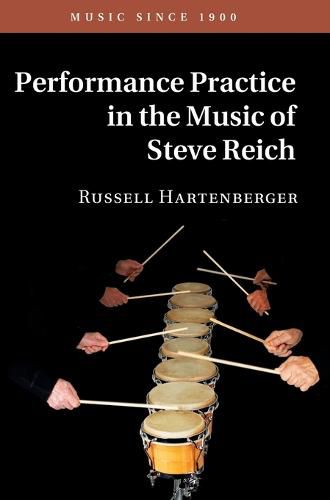 Performance Practice in the Music of Steve Reich