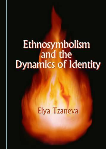 Cover image for Ethnosymbolism and the Dynamics of Identity