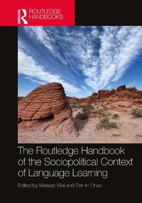 Cover image for The Routledge Handbook of the Sociopolitical Context of Language Learning