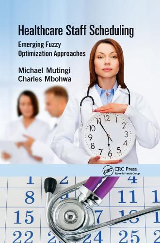 Cover image for Healthcare Staff Scheduling: Emerging Fuzzy Optimization Approaches