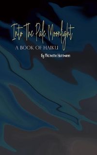 Cover image for Into the Pale Moonlight