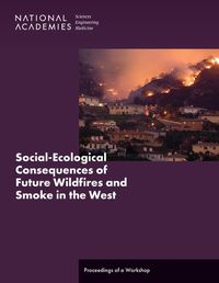 Cover image for Social-Ecological Consequences of Future Wildfires and Smoke in the West