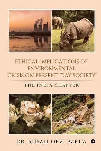 Cover image for Ethical Implications of Environmental Crisis on Present-Day Society: The India Chapter