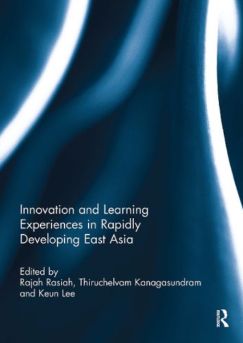 Cover image for Innovation and Learning Experiences in Rapidly Developing East Asia