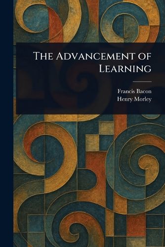 Cover image for The Advancement of Learning