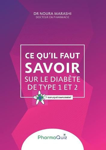 Cover image for Ce qu'il faut savoir sur le diabete de type 1 et 2: Explique simplement