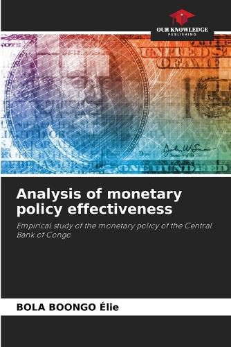 Cover image for Analysis of monetary policy effectiveness