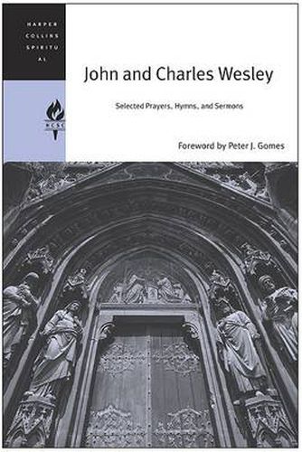 Cover image for John and Charles Wesley: Selected Prayers, Hymns, and Sermons