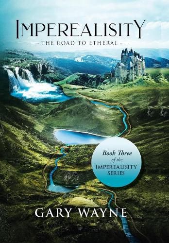 Cover image for The Road to Etheral: Book Three of the Imperealisity Series