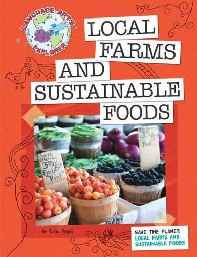 Cover image for Save the Planet: Local Farms and Sustainable Foods