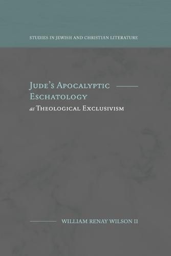 Jude's Apocalyptic Eschatology as Theological Exclusivism