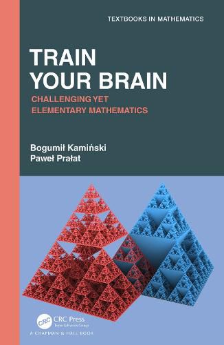 Cover image for Train Your Brain: Challenging Yet Elementary Mathematics