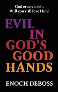 Cover image for Evil in God's Good Hands