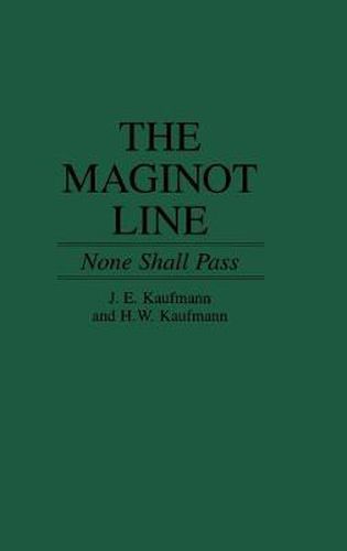 The Maginot Line: None Shall Pass