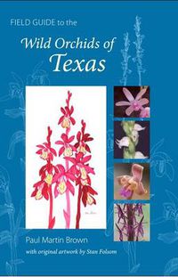 Cover image for Field Guide to the Wild Orchids of Texas