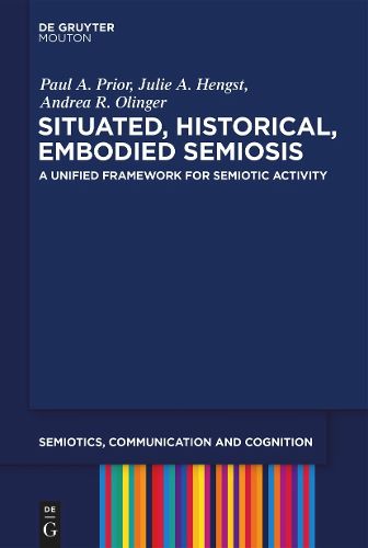 Cover image for Situated, Historical, Embodied Semiosis