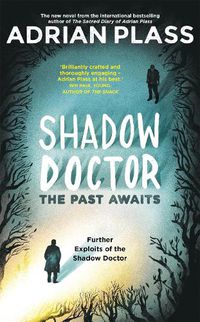 Cover image for Shadow Doctor: The Past Awaits (Shadow Doctor Series): Further Exploits of the Shadow Doctor