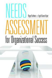 Cover image for Needs Assessment for Organizational Success