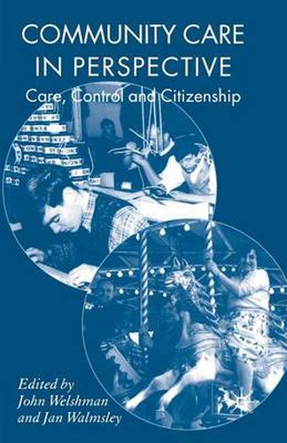 Cover image for Community Care in Perspective: Care, Control and Citizenship