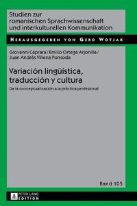 Cover image for Variacion Lingueistica, Traduccion Y Cultura: de la Conceptualizacion a la Practica Profesional