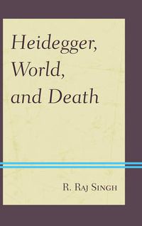 Cover image for Heidegger, World, and Death