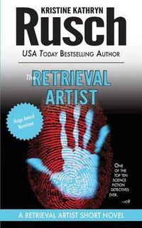 Cover image for The Retrieval Artist: A Retrieval Artist Short Novel