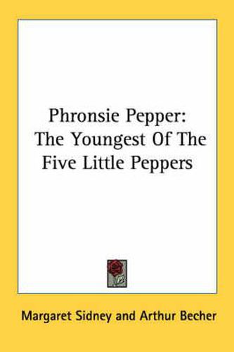 Cover image for Phronsie Pepper: The Youngest of the Five Little Peppers